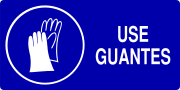 USE GUANTES