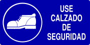 USE CALZADO DE SEGURIDAD