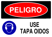 PELIGRO USE TAPA OIDOS