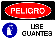 PELIGRO USE GUANTES