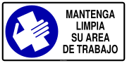 MANTENGA LIMPIA SU AREA DE TRABAJO