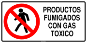 PRODUCTOS FUMIGADOS CON GAS TOXICO