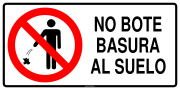 NO BOTE BASURA AL SUELO
