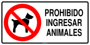 PROHIBIDO INGRESAR ANIMALES