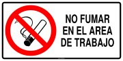 NO FUMAR EN EL AREA DE TRABAJO