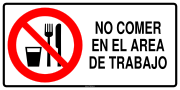 NO COMER EN EL AREA DE TRABAJO
