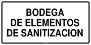 BODEGA DE ELEMENTOS DE SANITIZACION