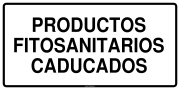 PRODUCTOS FITOSANITARIOS CADUCADOS