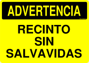 ADVERTENCIA RECINTO SIN SALVAVIDAS