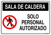SALA DE CALDERA SOLO PERSONAL AUTORIZADO