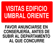 VISITAS EDIFICIO UMBRAL ORIENTE FAVOR ANUNCIARSE EN CONSERJERÍA, ANTES DE SUBIR AL DEPARTAMENTO AL QUE CONCURRE
