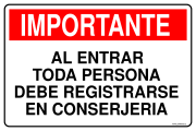 IMPORTANTE AL ENTRAR TODA PERSONA DEBE REGISTRARSE EN CONSERJERIA
