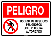 PELIGRO BODEGA DE RESIDUOS PELIGROSOS SOLO PERSONAL AUTORIZADO