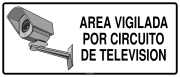 AREA VIGILADA POR CIRCUITO DE TELEVISION