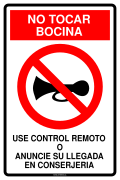 NO TOCAR BOCINA USE CONTROL REMOTO O ANUNCIE SU LLEGADA EN CONSERJERIA
