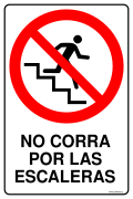 NO CORRA POR LAS ESCALERAS