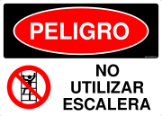 PELIGRO NO UTILIZAR ESCALERA