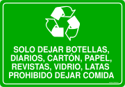 SOLO DEJAR BOTELLAS, DIARIOS, CARTÓN, PAPEL, REVISTAS, VIDRIO, LATAS PROHIBIDO DEJAR COMIDA