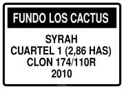 FUNDO LOS CACTUS SYRAH CUARTEL 1 (2,86 HAS) CLON 174/110R 2010
