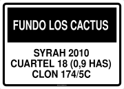 FUNDO LOS CACTUS SYRAH 2010 CUARTEL 18 (0,9 HAS) CLON 174/5C