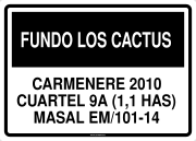 FUNDO LOS CACTUS CARMENERE 2010 CUARTEL 9A (1,1 HAS) MASAL EM/101-14