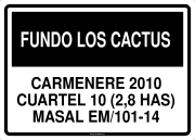 FUNDO LOS CACTUS CARMENERE 2010 CUARTEL 10 (2,8 HAS) MASAL EM/101-14