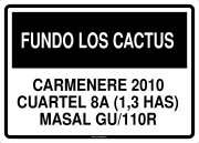 FUNDO LOS CACTUS CARMENERE 2010 CUARTEL 8A (1,3 HAS) MASAL GU/110R