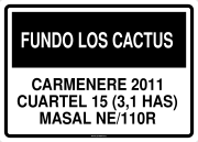 FUNDO LOS CACTUS CARMENERE 2011 CUARTEL 15 (3,1 HAS) MASAL NE/110R