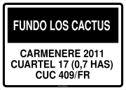 FUNDO LOS CACTUS CARMENERE 2011 CUARTEL 17 (0,7 HAS) CUC 409/FR