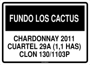 FUNDO LOS CACTUS CHARDONNAY 2011 CUARTEL 29A (1,1 HAS) CLON 130/1103P