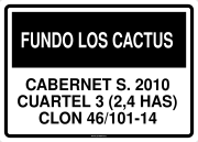 FUNDO LOS CACTUS CABERNET S. 2010 CUARTEL 3 (2,4 HAS) CLON 46/101-14