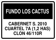 FUNDO LOS CACTUS CABERNET S. 2010 CUARTEL 7A (1,2 HAS) CLON 46/110R