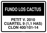 FUNDO LOS CACTUS PETIT V. 2010 CUARTEL 9 (1,1 HAS) CLON 400/101-14