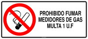PROHIBIDO FUMAR MEDIDORES DE GAS MULTA 1 U.F