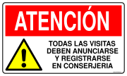 ATENCIÓN TODAS LAS VISITAS DEBEN ANUNCIARSE Y REGISTRARSE EN CONSERJERIA