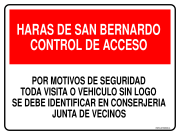 HARAS DE SAN BERNARDO CONTROL DE ACCESO POR MOTIVOS DE SEGURIDAD TODA VISITA O VEHICULO SIN LOGO SE DEBE IDENTIFICAR EN CONSERJERIA JUNTA DE VECINOS