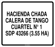 HACIENDA CHADA CALERA DE TANGO CUARTEL N° 1 SDP 43266 (3.55 HA)