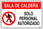 SALA DE CALDERA SOLO PERSONAL AUTORIZADO