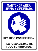 MANTENER ÁREA LIMPIA Y ORDENADA ÍNCLUIDO CONSERJERÍA RESPONSABILIDAD DE TODO EL PERSONAL