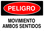 PELIGRO MOVIMIENTO AMBOS SENTIDOS