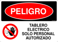 PELIGRO TABLERO ELECTRICO SOLO PERSONAL AUTORIZADO