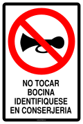 NO TOCAR BOCINA IDENTIFIQUESE EN CONSERJERIA