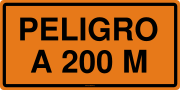 PELIGRO A 200 M
