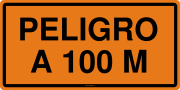 PELIGRO A 100 M