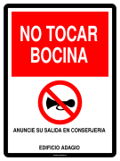 NO TOCAR BOCINA ANUNCIE SU SALIDA EN CONSERJERIA EDIFICIO ADAGIO