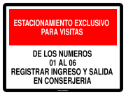 ESTACIONAMIENTO EXCLUSIVO PARA VISITAS DE LOS NUMEROS 01 AL 06 REGISTRAR INGRESO Y SALIDA EN CONSERJERIA