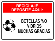 RECICLAJE DEPOSITE AQUI: BOTELLAS Y/O VIDRIOS MUCHAS GRACIAS