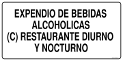 EXPENDIO DE BEBIDAS ALCOHOLICAS (C) RESTAURANTE DIURNO Y NOCTURNO