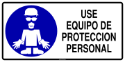 USE EQUIPO DE PROTECCION PERSONAL