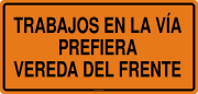 TRABAJOS EN LA VÍA PREFIERA VEREDA DEL FRENTE